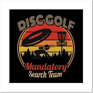 Disc Golf Mandatory Search Team for Men & Women Posters and Art